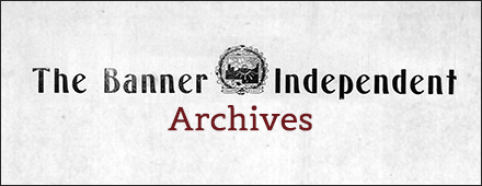 "The Banner Independent" Archives